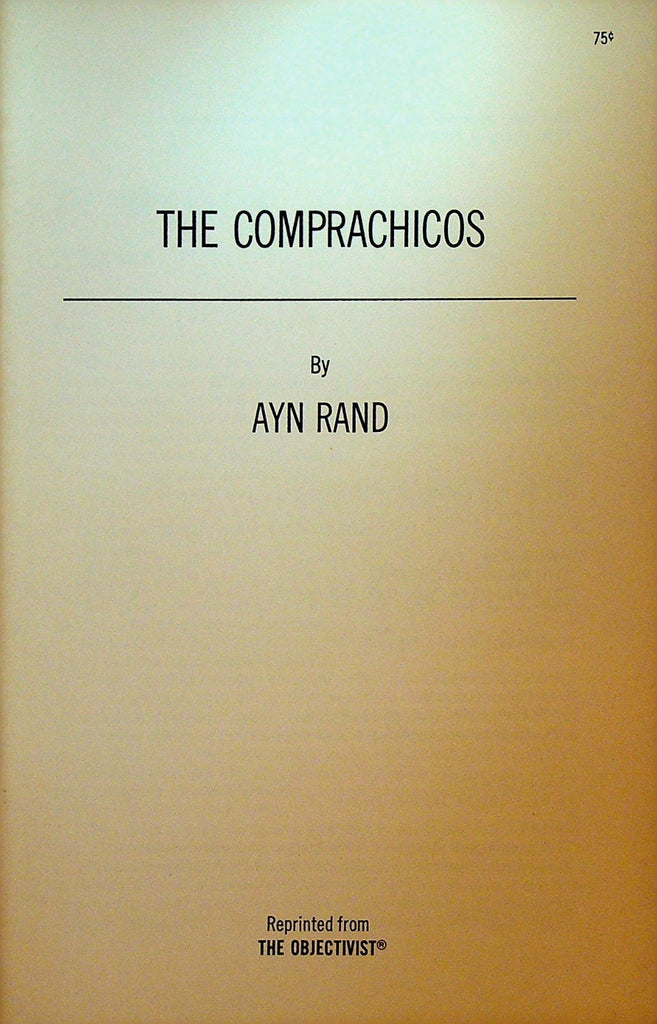 The Comprachicos by Ayn Rand 1970 The Objectivist Booklet0