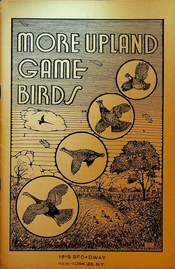 More Upland Game Birds Booklet 1938 More Game Birds in America0
