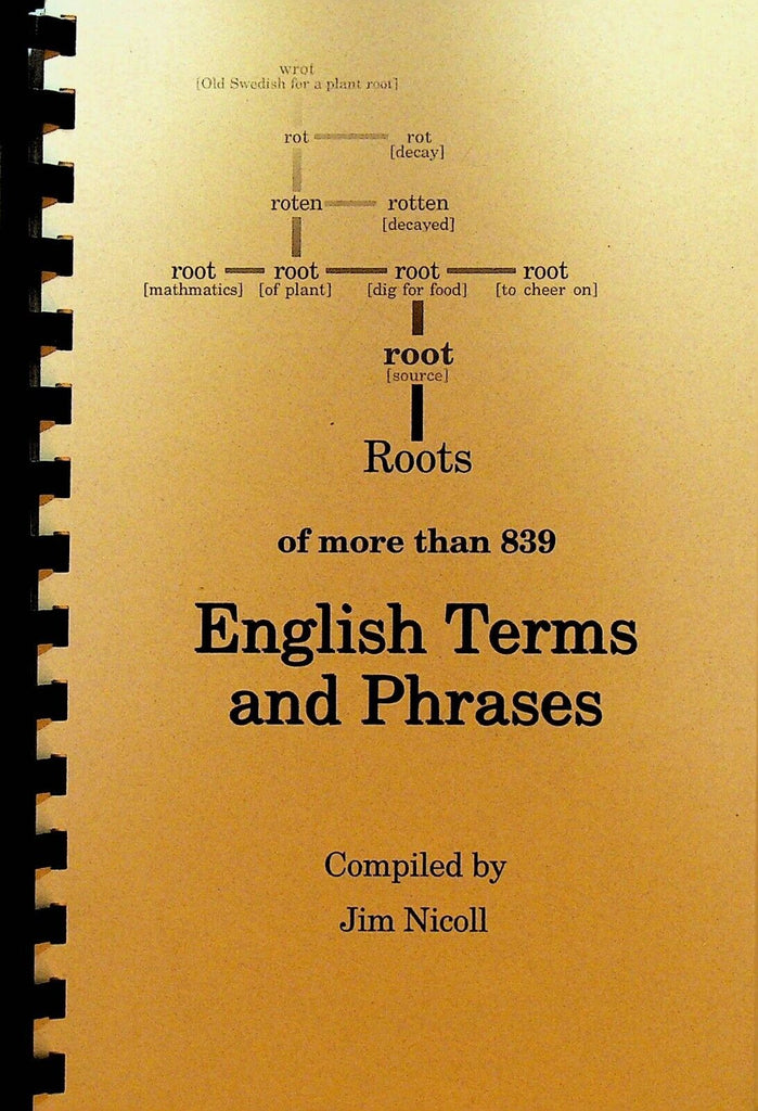 Roots of More than 839 English Terms & Phrases Jim Nicoll SC Book 2007
