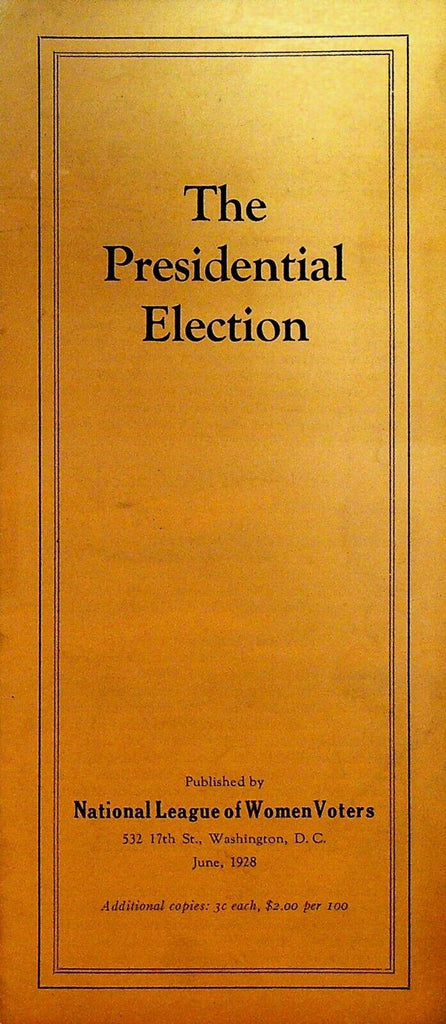 The Presidential Election 1928 Brochure the League of Women Voters Hoover