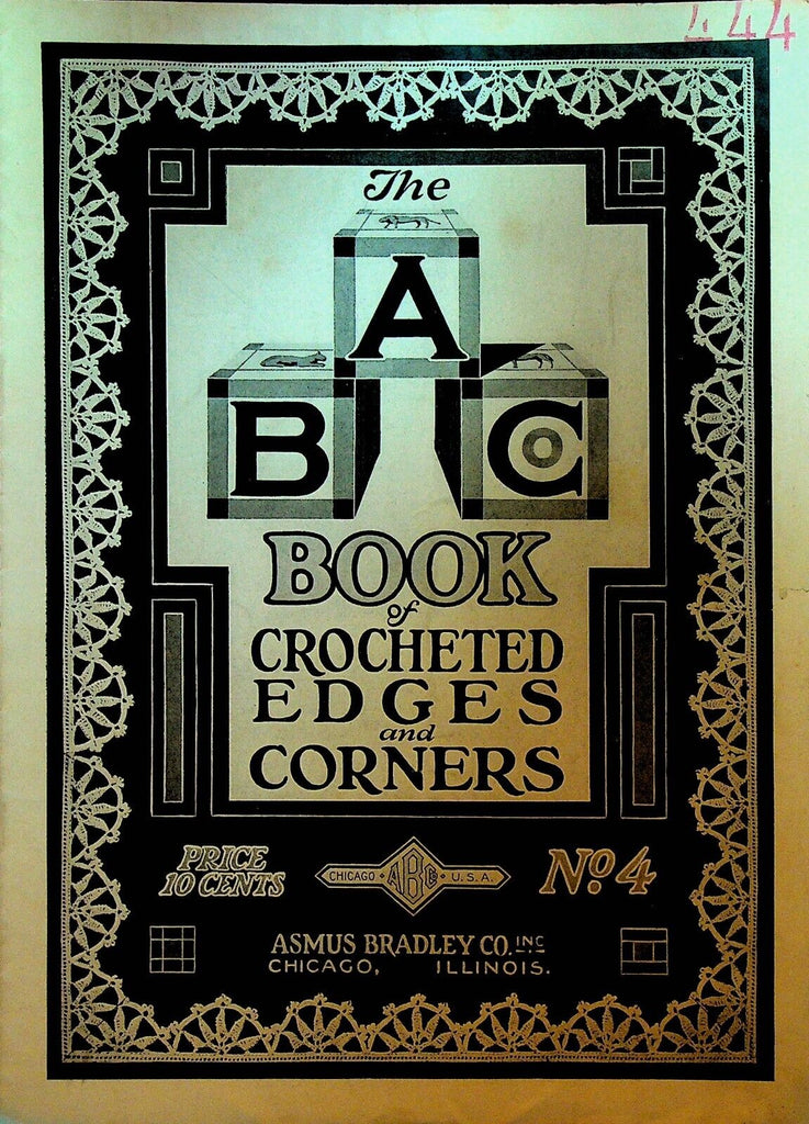 ABC Book of Crocheted Edges & Corners #4 Asmus Bradley Co 1920s
