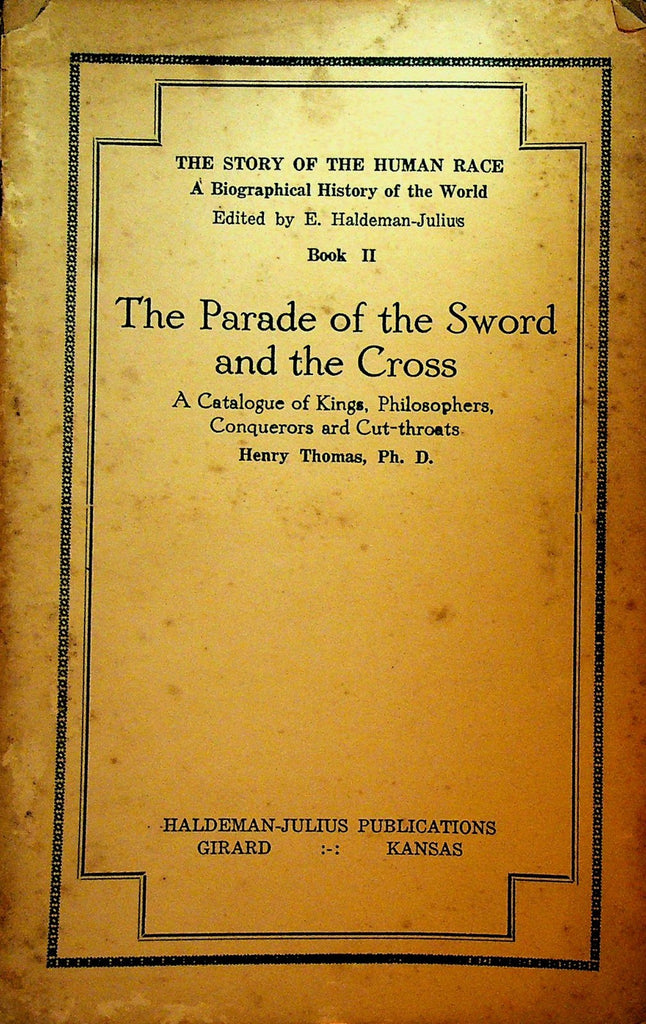 The Parade of the Sword & The Cross Henry Thomas E Haldeman Julius Book 2 19310