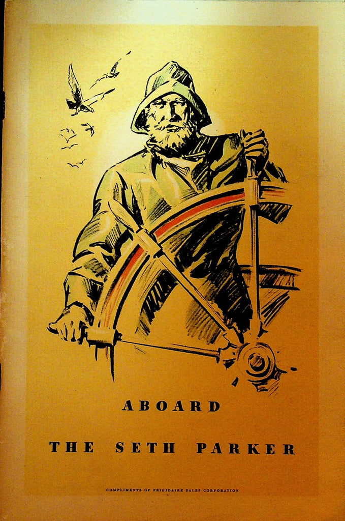 Aboard the Seth Parker 1934 Frigidaire Booklet Phillips Haynes Lord0