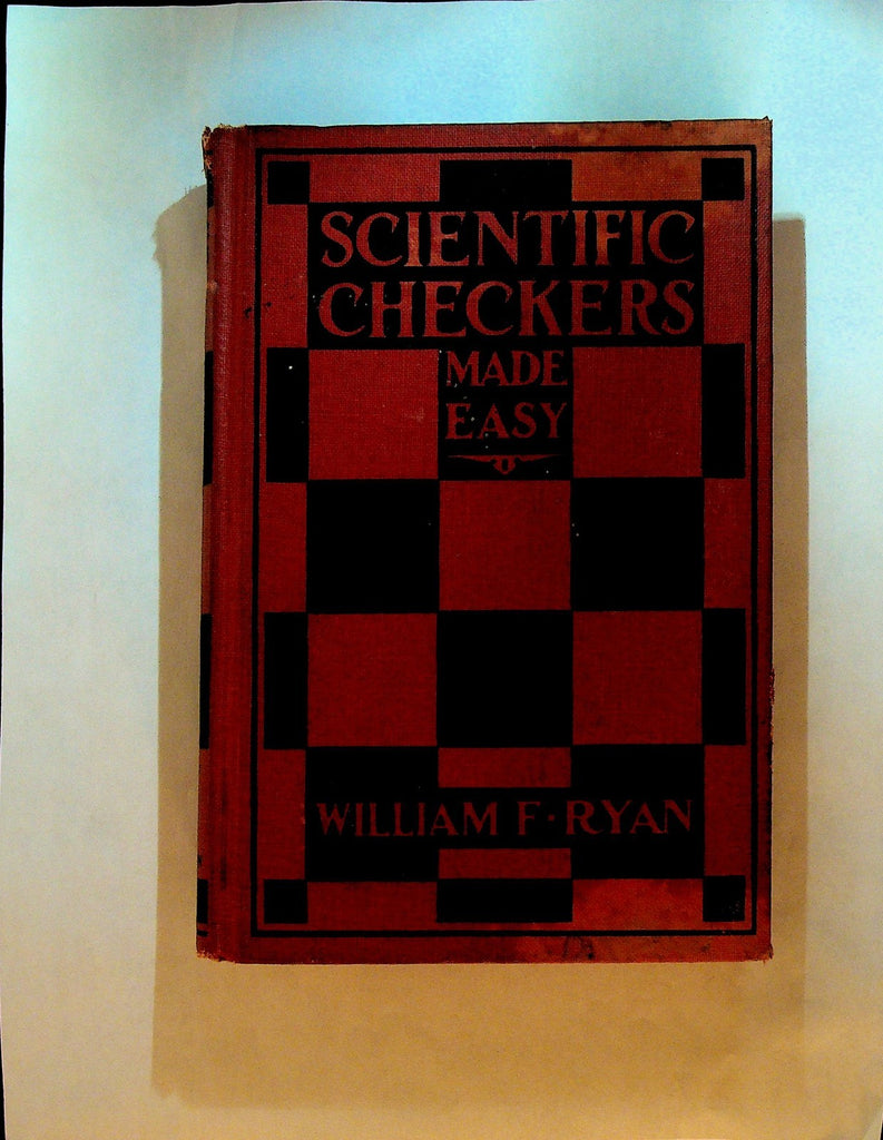 Scientific Checkers Made Easy by William F Ryan 1934 HC Book0