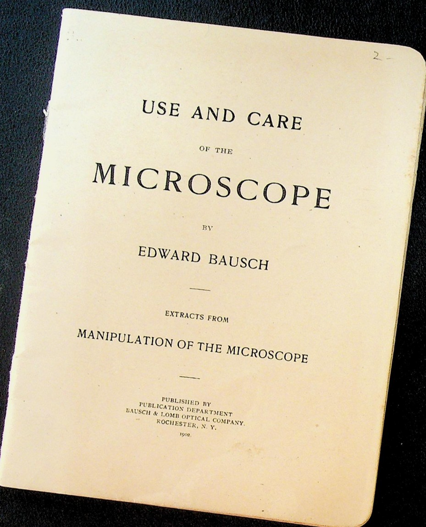 Use & Care of the Microscope by Edward Bausch 1902 Bausch & Lomb0