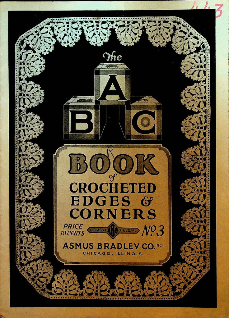 ABC Book of Crocheted Edges & Corners #3 Asmus Bradley Co 1920s