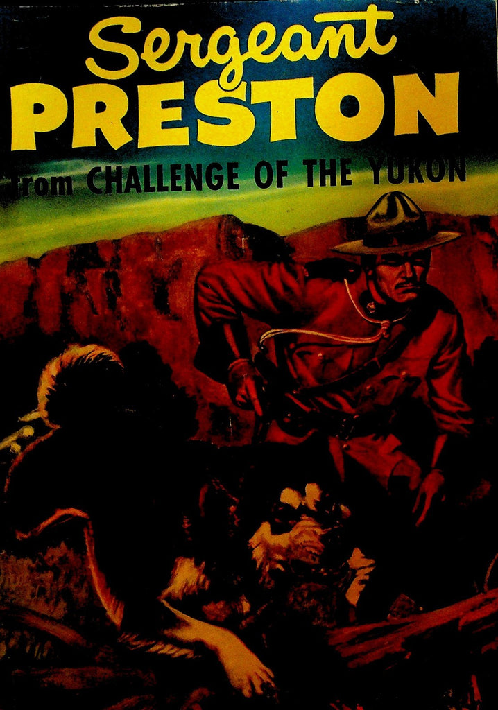 Sergeant Preston from Challenge of the Yukon Four Color 344 Dell Comics 19510
