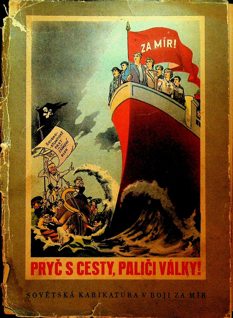 Pryc S Cesty Palici Valky 1950 Soviet Political Cartoons for Peace Book WWII0