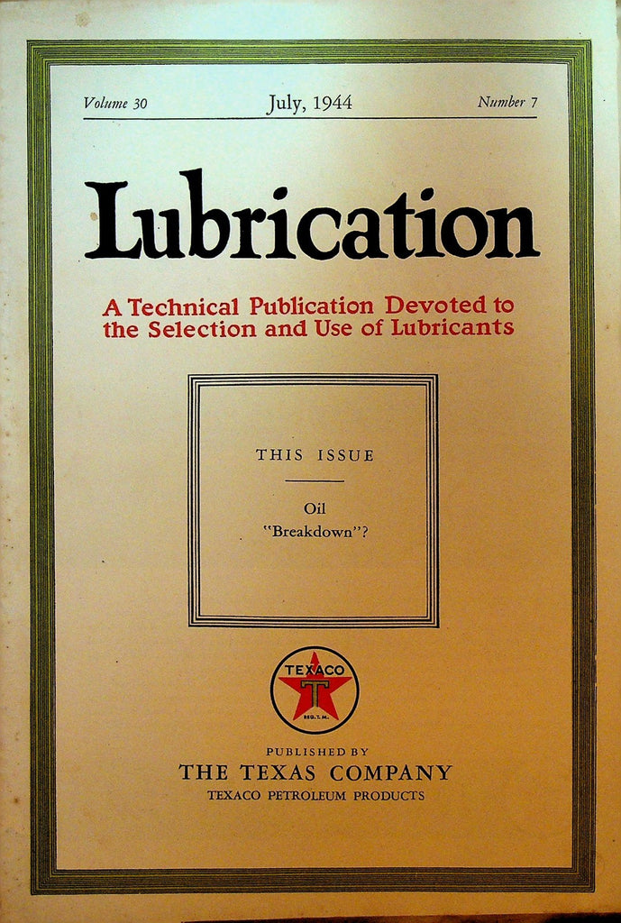 Lubrication Magazine Texaco Petroleum Products July 1944 Oil Breakdown0