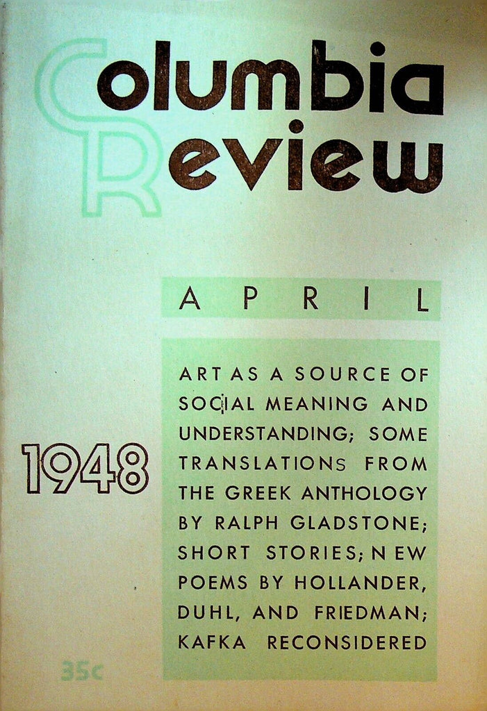 Columbia Review April 1948 Franz Kafka Ralph Gladstone Martin Woffard