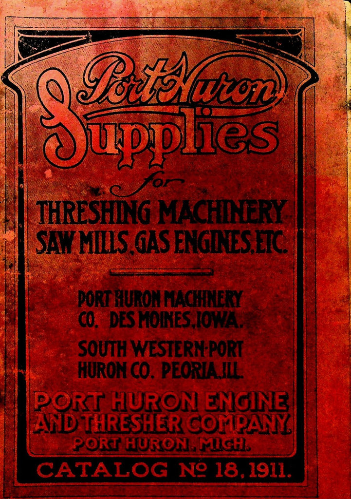 Port Huron Supplies for Threshing Machinery Saw Mills Gas Engines 1911 Catalog0