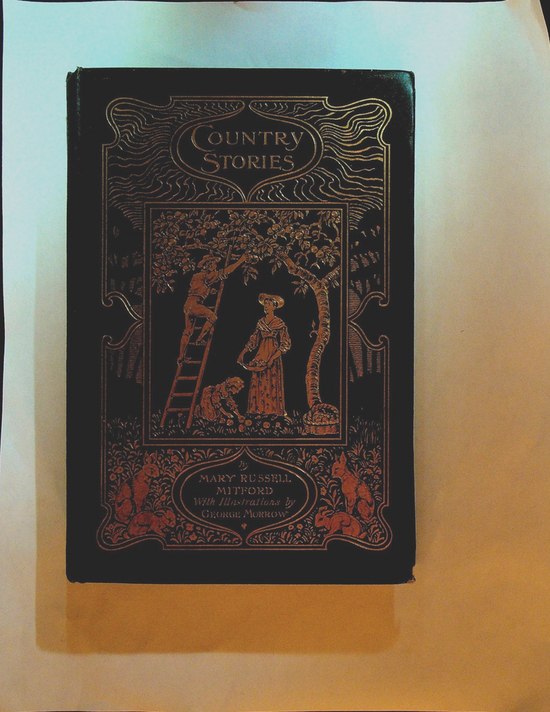 Country Stories by Mary Russell Mitford 1896 George Morrow MacMillan & Co0