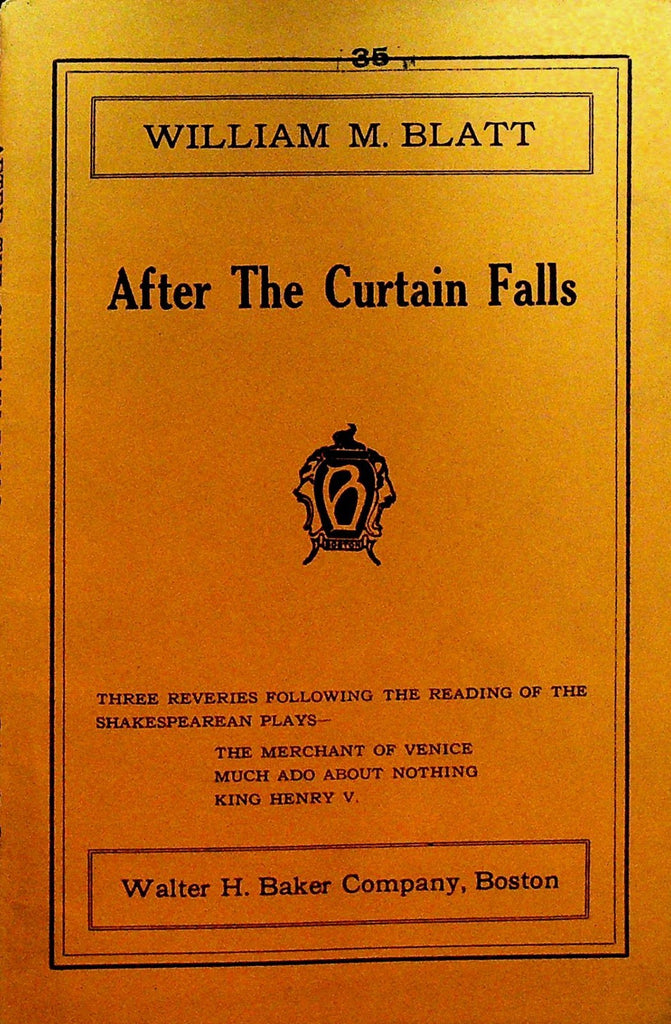 After the Curtain Falls William M Blatt 1924 Walter H Baker Play0
