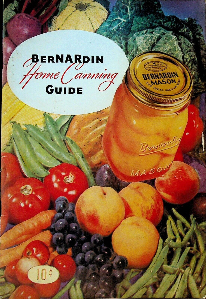 Bernardin Home Canning Guide Booklet Recipes 1940