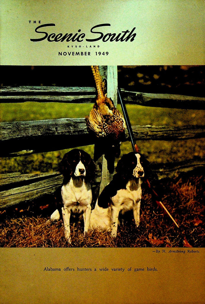 Scenic South Magazine November 1949 Standard Oil Hunting Dogs in Alabama0