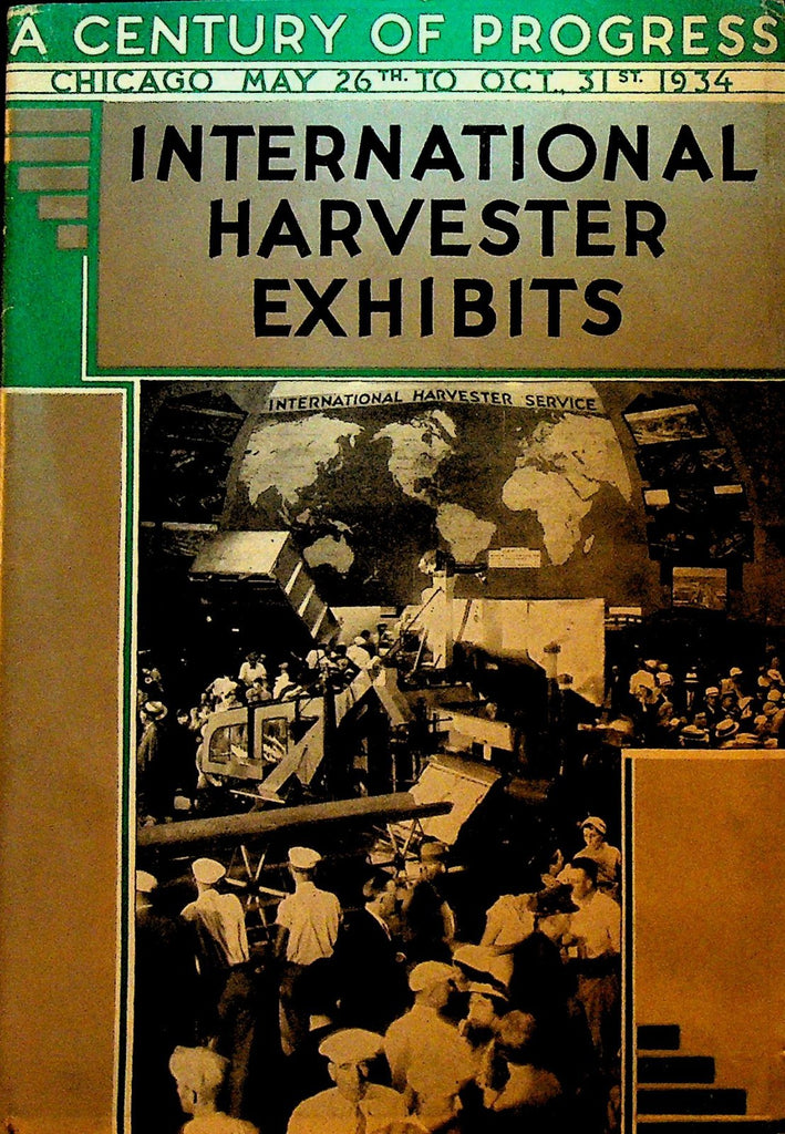 Century of Progress International Harvester Exhibits Booklet 19340