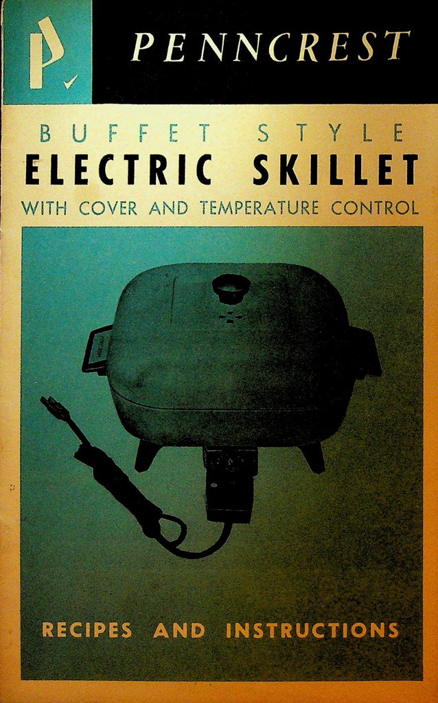 Penncrest Buffet Style Electric Skillet Recipes & Instructions JC Penney0