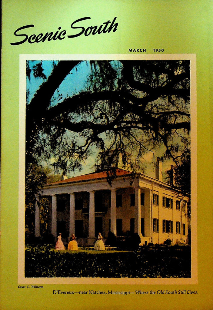 Scenic South Magazine March 1950 Standard Oil D'Evereux Natchez Mississippi0