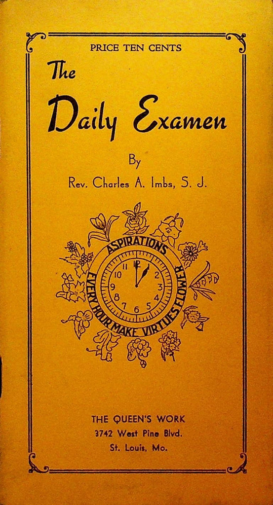 The Daily Examen by Rev Charles A Imbs The Queen's Work 19420