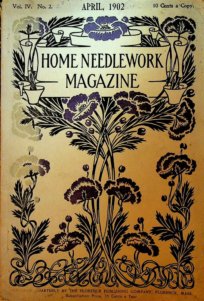 Home Needlework Magazine April 1902 Embroidery Crochet0