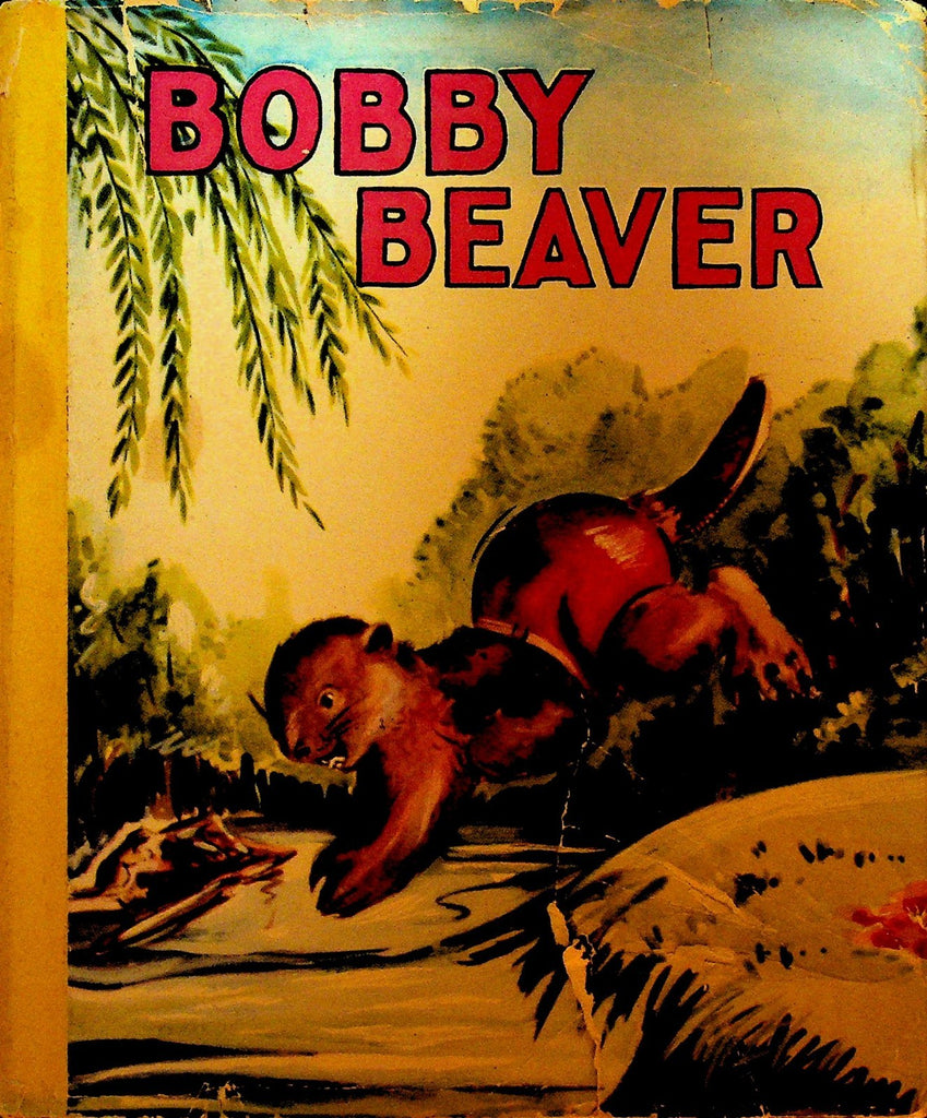 Bobby Beaver by Susan Wheeler HC DJ Sari Illustrations 19450