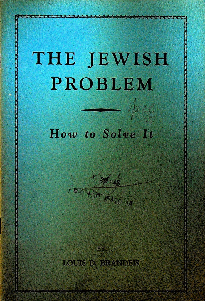 The Jewish Problem How to Solve It Louis D Brandeis 1934 Booklet Joseph Saslaw0