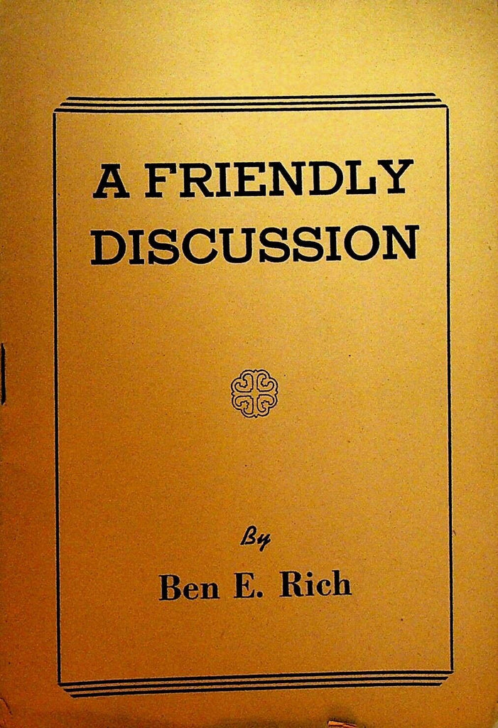 A Friendly Discussion by Ben E Rich Church of Latter Day Saints Booklet