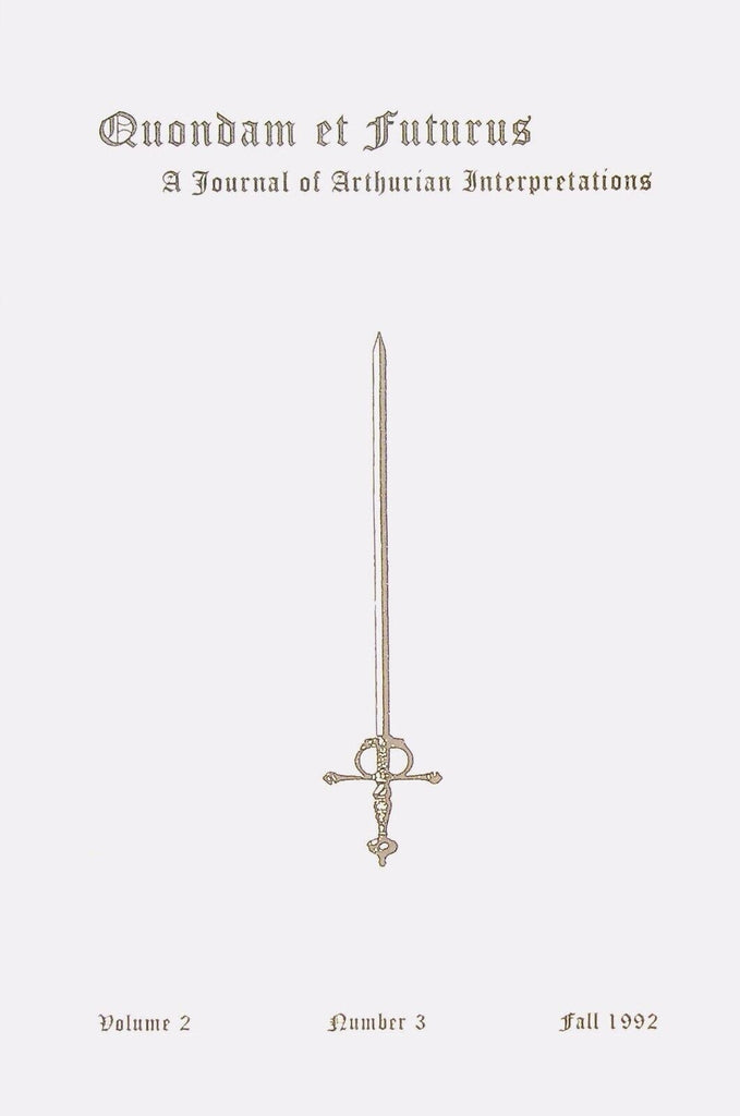 Quondam et Futurus King Arthur Fall 1992 Malory Morte Darthur