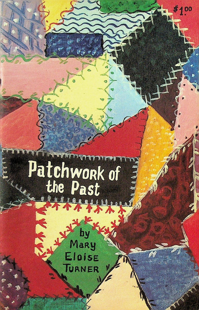 Patchwork of the Past by Mary Eloise Turner Quilts 19760