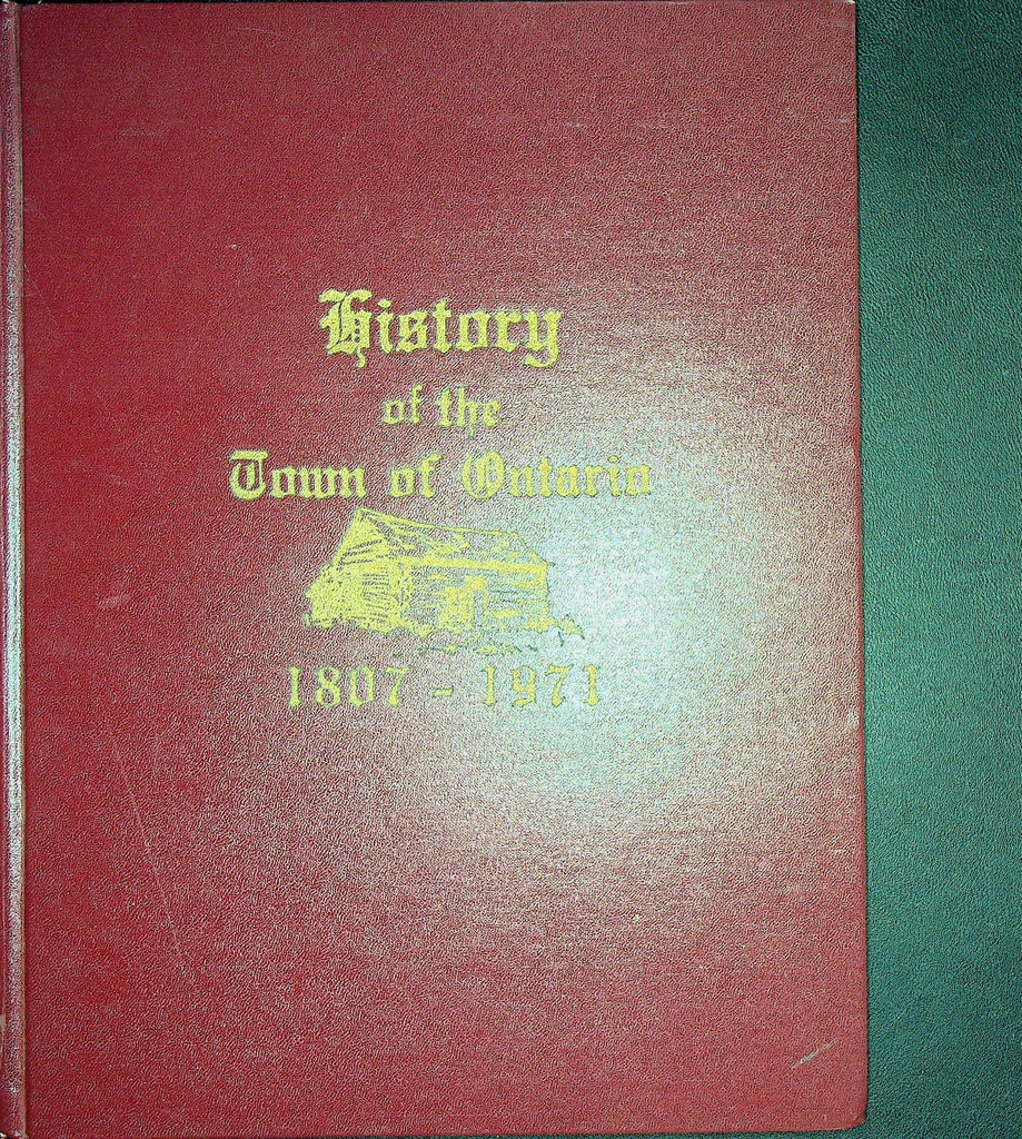 History of the Town of Ontario NY 1807 to 1971 Limited Edition #620 Hardcover0