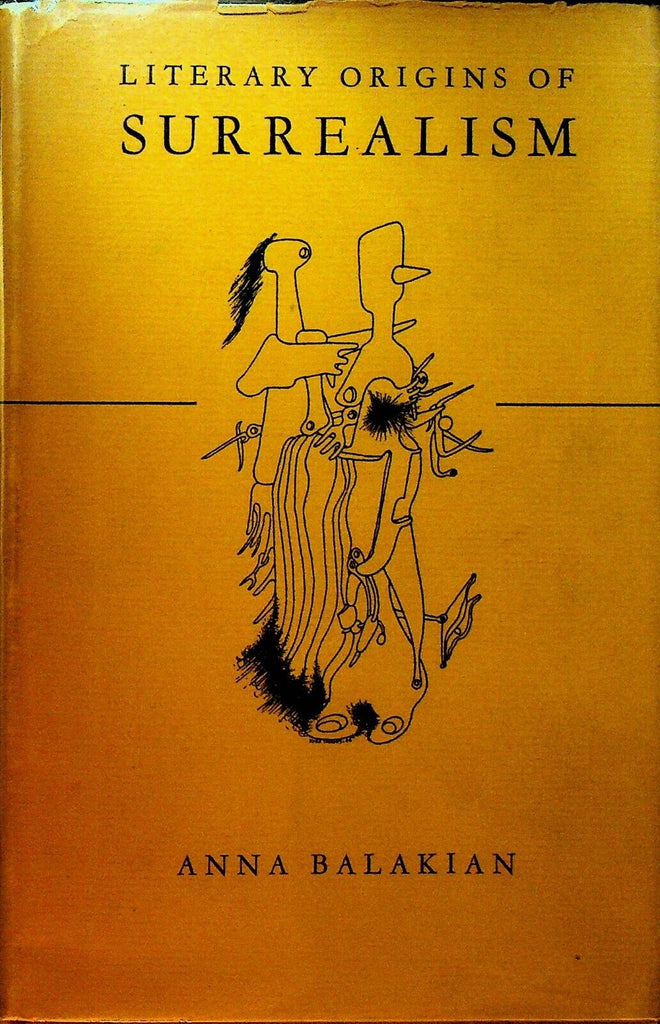 Literary Origins of Surrealism Anna Balakian 1947 HC DJ