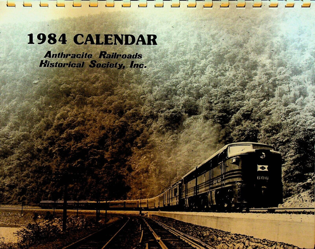 Anthracite Railroads Historical Society Calendar 1984 Trains Railroad