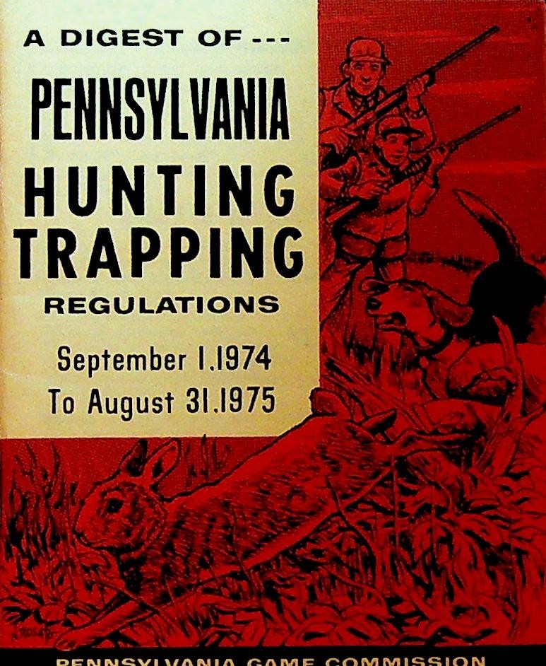 Digest of Pennsylvania Hunting Trapping Regulations 19740