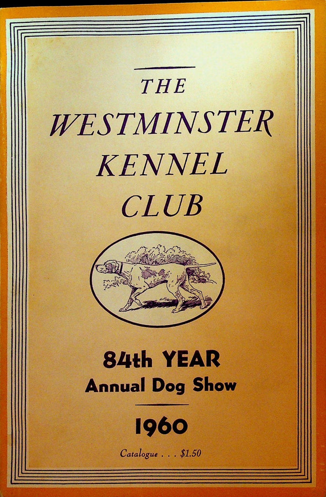 The Westminster Kennel Club Annual Dog Show Catalogue 19600