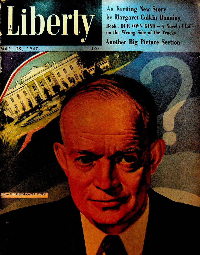 Liberty Magazine March 29 1947 Dwight Eisenhower Margaret Culkin Banning
