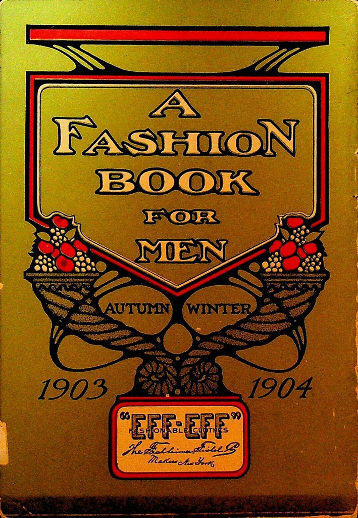 Fashion Book for Men 1903 Eff Eff Clothes Suits EG Babcock New Britain Conn
