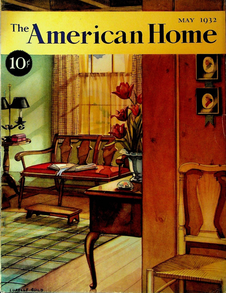American Home Magazine May 1932 Lurelle Guild Ben Arthur Davis TH Everett