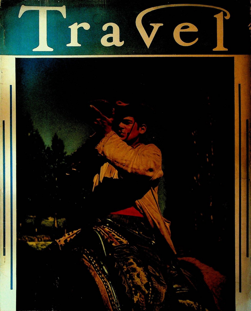 Travel Magazine September 1939 Mayas Portugal Turkey Chilean Cowboy