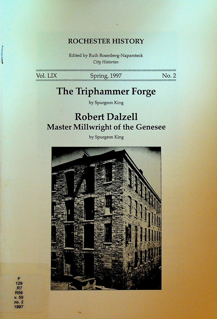 Rochester History NY Spring 1997 Triphammer Forge Robert Dalzell0
