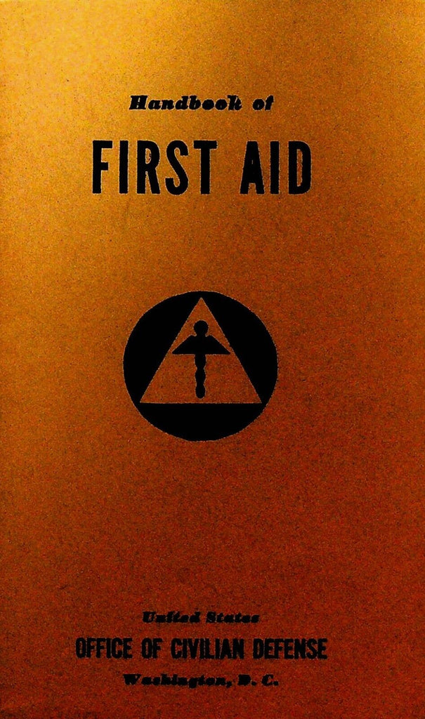 Handbook of First Aid Office of Civil Defense CD USA 1941 Booklet WWII