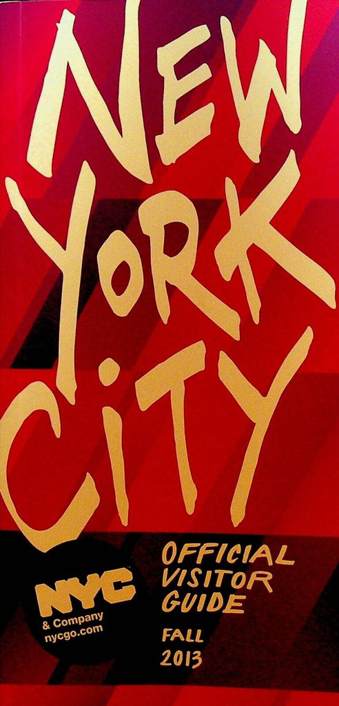 New York City Official Visitor Guide Fall 2013 With Foldout Map