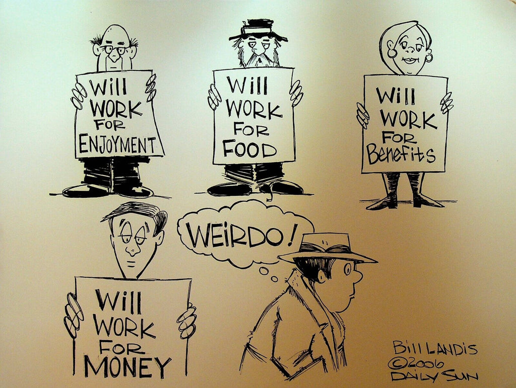 Bill Landis Original Cartoon Art The Villages Daily Sun 2006 Will Work For Food