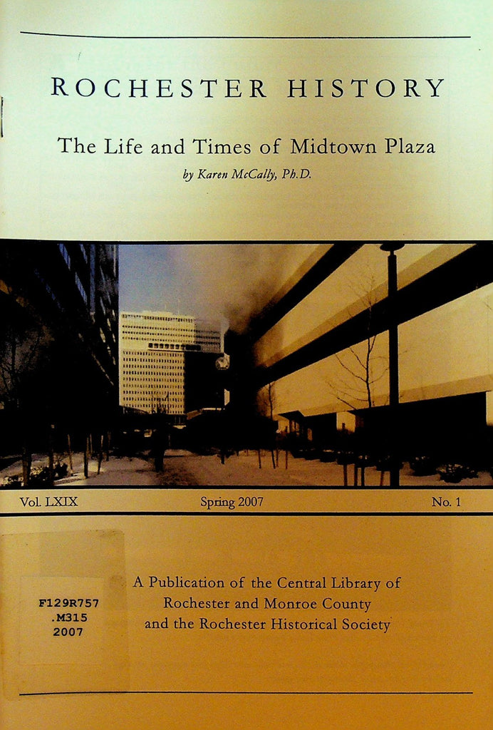 Rochester History NY Spring 2007 Life & Times of Midtown Plaza0