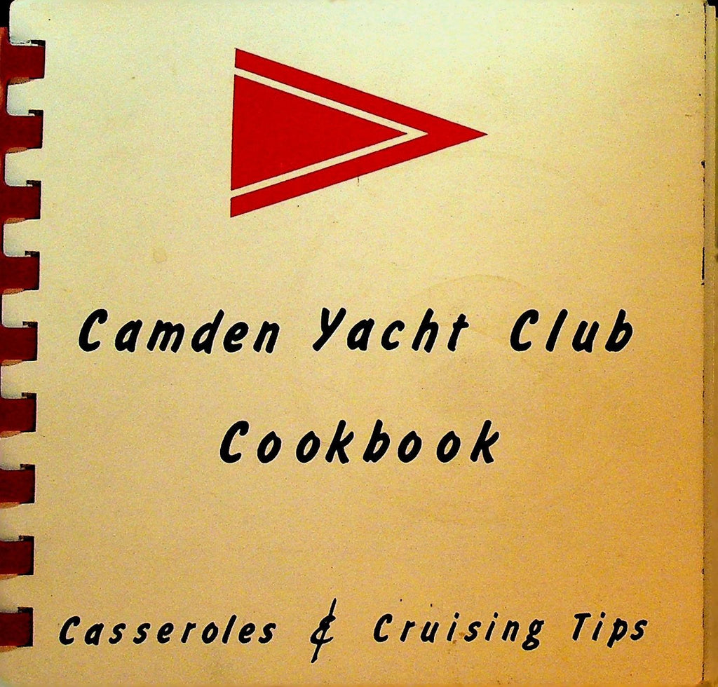 Camden Yacht Club Maine Cookbook 1972 Casseroles & Cruising Tips0
