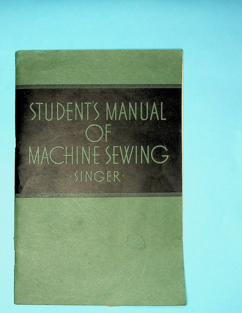 Student's Manual of Machine Sewing Singer 1941 Booklet