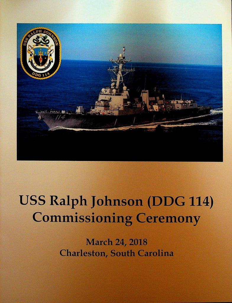 USS Ralph Johnson DDG 114 Commissioning Ceremony Program Packet March 24 20180