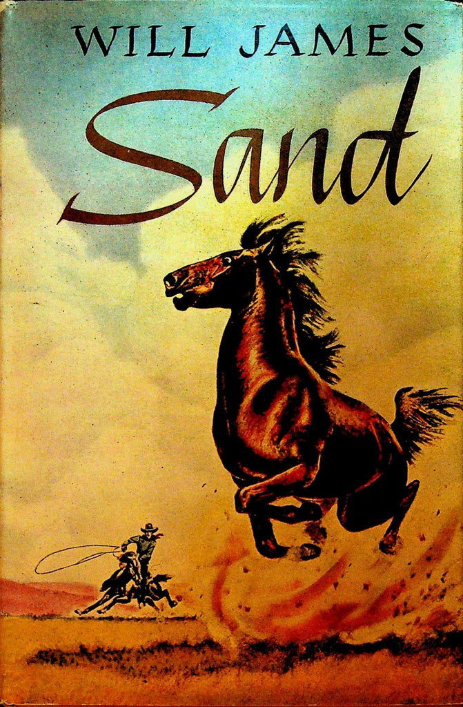 Sand by Will James HC DJ Grosset & Dunlap Horse Book0