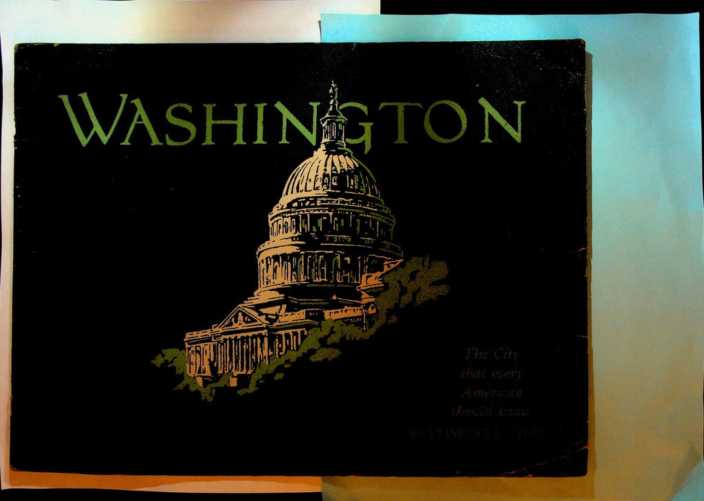 Washington DC The City That Every American Should Know Baltimore & Ohio 19280