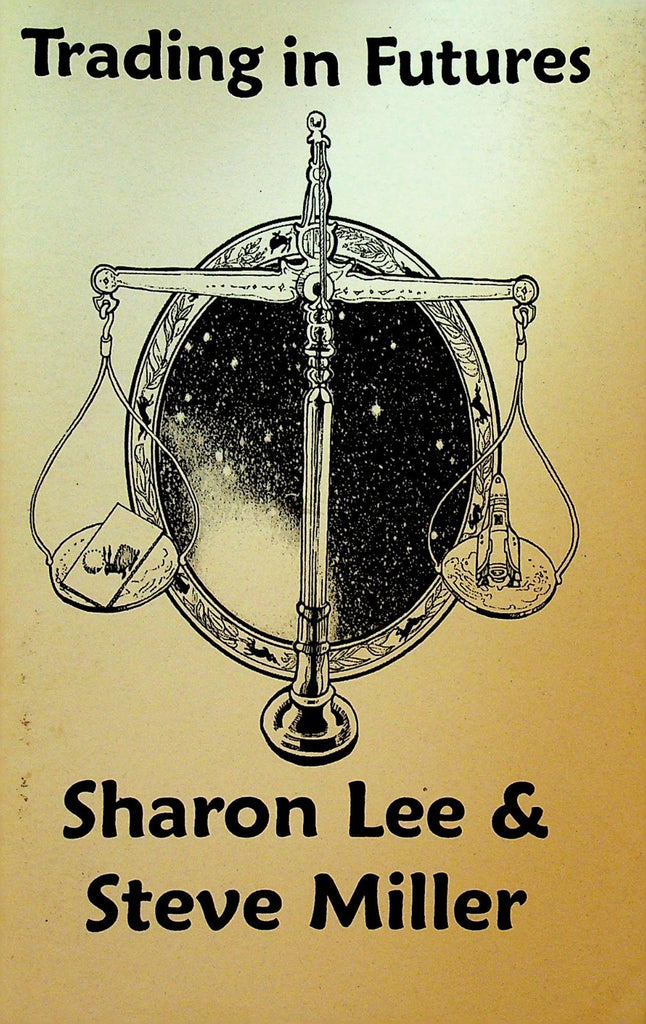 Trading in Futures Sharon Lee Steve Miller 2001 Signed Softcover Book0