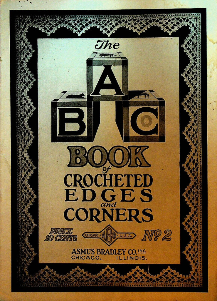 ABC Book of Crocheted Edges & Corners #2 Asmus Bradley Co 1920s